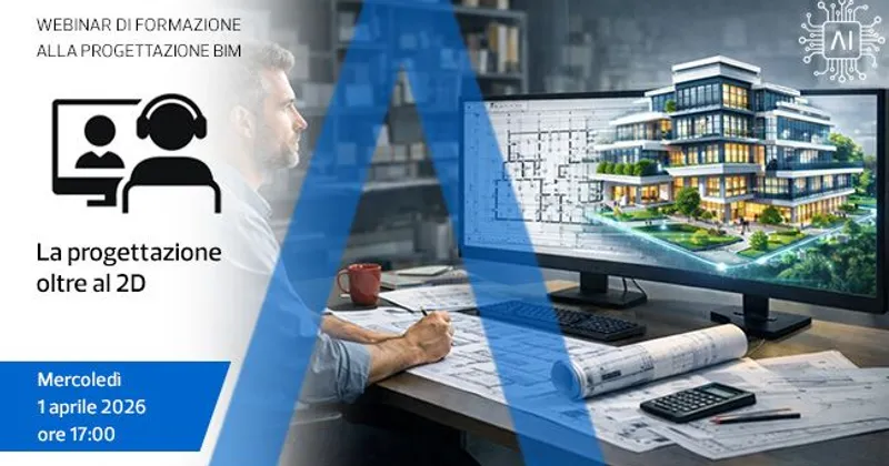 La Progettazione oltre al 2D