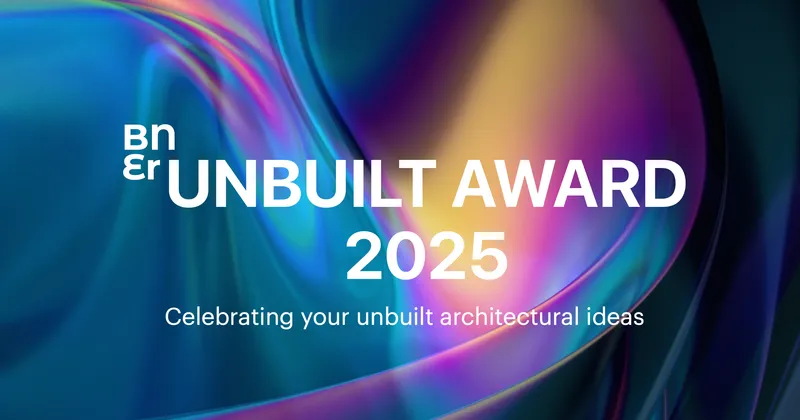 Buildner Unbuilt Award 2025. Riflettori puntati sui migliori progetti rimasti su carta, in palio 100.000 euro