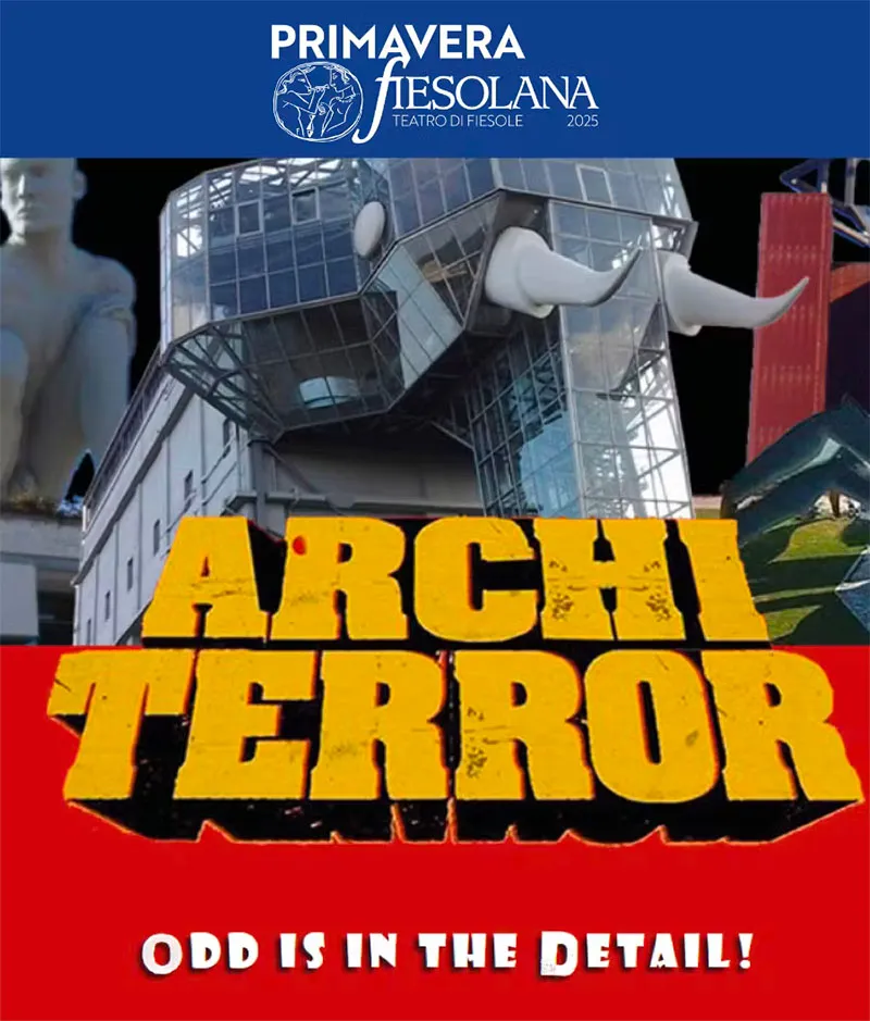 Architerror va in scena a Fiesole per uno